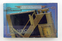 Ronson, the world's greatest lighter: Wick lighters, 1913-2000, by Cummings, Urban K Signed 
