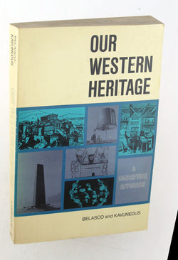 Our western heritage: A conceptual approach, by BELASCO, MILTON JAY; KAVUNEDUS, THOMAS G.  