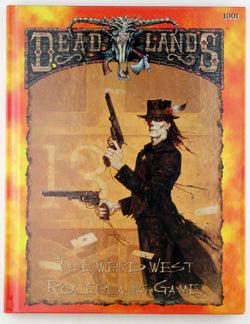 Deadlands: The Weird West Roleplaying Game, by Hensley, Shane Lacy  