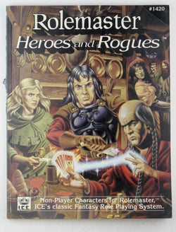 Rolemaster Heroes and Rogues (Advanced Fantasy Role Playing, 2nd ed, Stock No. 1420), by Troy Christensen  