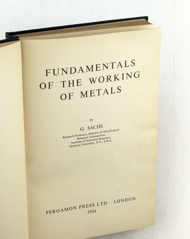 Fundamentals of the Working of Metals, by G Sachs  