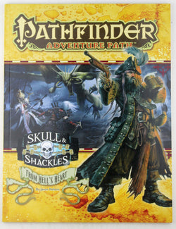 Pathfinder Adventure Path: Skull & Shackles Part 6 - From Hell's Heart, by Nelson, Jason  