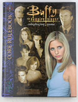 Buffy the Vampire Slayer Corebook *OP (Buffy the Vampire Slayer Core Rulebooks), by Golden, Christopher,Carella, C.J.  