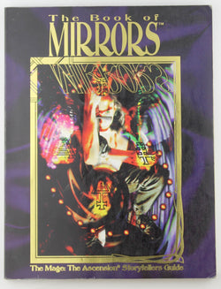 Book of Mirrors Mage Storyteller Gd *OP (Mage - The Ascension), by McKinney, Deena,Campbell, Brian,Brucato, Phil,Dansky, Richard  