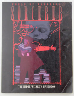 Sorcerer: The Hedge Wizard's Handbook (World of Darkness), by Estes, James,Brucato, Phil  