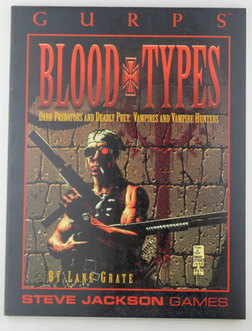 GURPS Blood Types (GURPS: Generic Universal Role Playing System), by Grate, Lane  