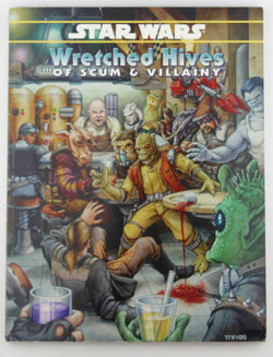 Wretched Hives of Scum and Villainy (Star Wars RPG), by Paul Danner  