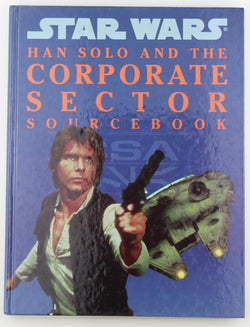 Star Wars Han Solo and the Corporate Sector, by Horne  