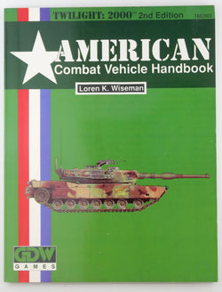 American Combat Vehicle Handbook (Twilight 2000 Series), by Wiseman, Loren K.  
