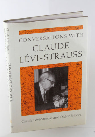Conversations with Claude Levi-Strauss, by Eribon, Didier,L?vi-Strauss, Claude  First Edition