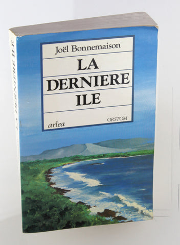 La dernie`re i^le (French Edition), by Jo?l Bonnemaison  