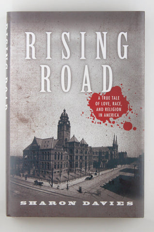 Rising Road: A True Tale of Love, Race, and Religion in America, by Davies, Sharon  First Edition