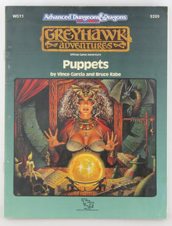 Puppets (Advanced Dungeons & Dragons/Greyhawk module WG11/9269), by Rabe, Bruce, Garcia, Vince  