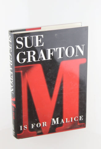 M is for Malice (The Kinsey Millhone Alphabet Mysteries), by Grafton, Sue Signed First Edition