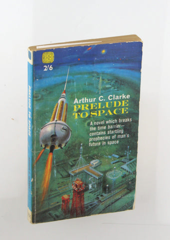 Prelude to space, by CLARKE, Arthur C.  