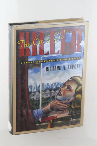 The Cover Girl Killer: A Hobart Lindsey/Marvia Plum Mystery, by Lupoff, Richard A. Signed First Edition