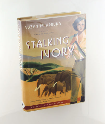 Stalking Ivory: A Jade Del Cameron Mystery, by Arruda, Suzanne Signed First Edition