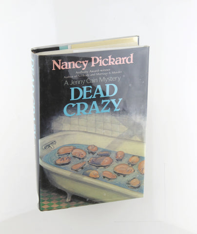 Dead Crazy (Jenny Cain), by Nancy Pickard Signed First Edition