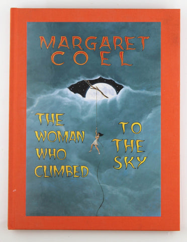 The Woman Who Climbed to the Sky, by Margaret Coel Signed 