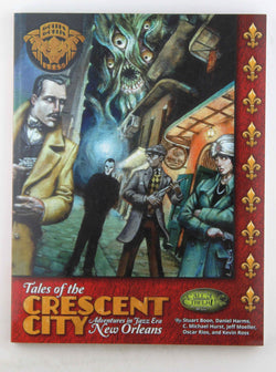 Tales of the Crescent City Advenures in Jazz Era New Orleans, by Stuart Boon, Daniel Harns, C. Michael Hurst, Jeff Moeller, Oscar Rios, Kevin Ross  