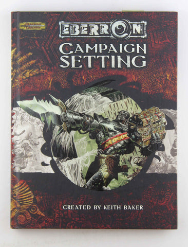 Eberron Campaign Setting (Dungeons & Dragons d20 3.5 Fantasy Roleplaying), by Wyatt, James, Slavicsek, Bill, Baker, Keith  