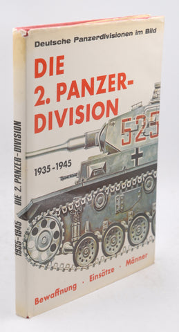 Die 2. Panzer-Division, 1935-1945: Bewaffnung, Einsa¨tze, Ma¨nner (German and English Edition), by   