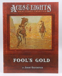 Fools' Gold: Aces and Eights, by Jerimy J. Grafenstein  