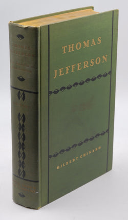 Thomas Jefferson: The Apostle of Americanism, by Gilbert Chinard  