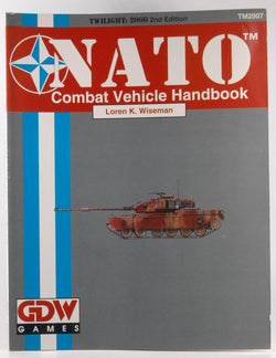 NATO Combat Vehicle Handbook (Twilight: 2000, 2nd edition), by Wiseman, Loren K.  