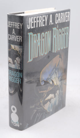 Dragon Rigger, by Carver, Jeffrey A. Signed First Edition
