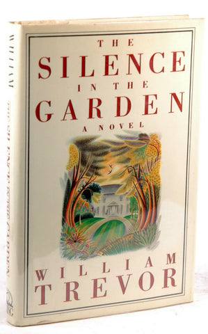 The Silence in the Garden, by Trevor, William  First Edition