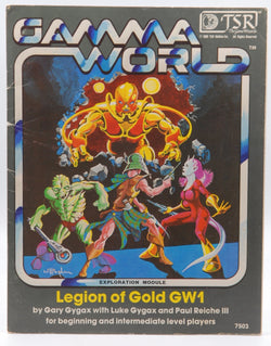 Legion of Gold (Gamma World Module, No. GW1), by Luke Gygax, Paul Reiche III, Gary Gygax  