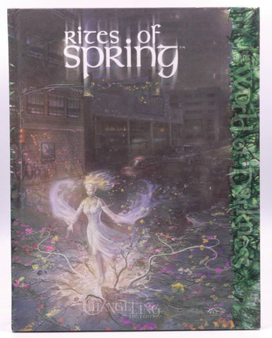 Changeling Rites of Spring *OP (Changeling: The Lost), by Wendig, Charles,Stout, Travis,Snead, John,Hartley, Jess  