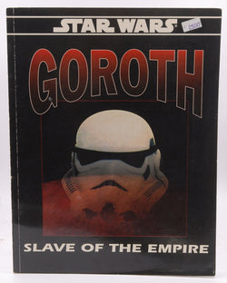 Goroth: Slave of the Empire (Star Wars RPG), by Nigel D. Findley  