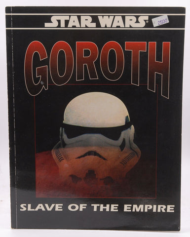 Goroth: Slave of the Empire (Star Wars RPG), by Nigel D. Findley  