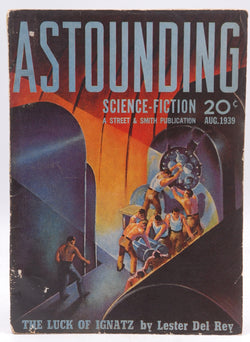 ASTOUNDING SCIENCE FICTION AUGUST 1939, by Heinlein, Robert; L. Sprague De Camp Et Al  