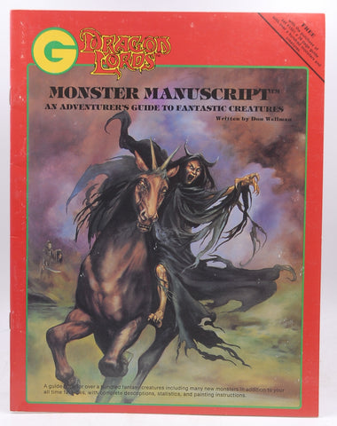 Monster Manuscript; An Adventurer's Guide To Fantastic Creations, Dragon Lords, by Wellman, Dan  