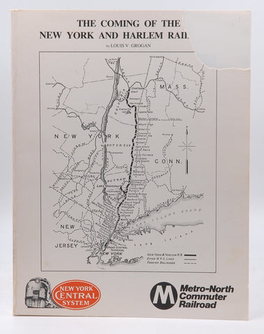 The Coming of the New York & Harlem Railroad, by Louis V Grogan  