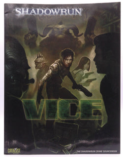 Shadowrun Vice OP* (Shadowrun (Catalyst)), by Edwards, Mark,Dunn, John,Derie, Robert  