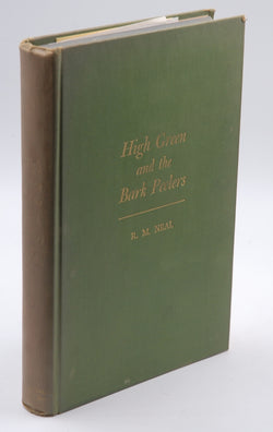 High Green and the Bark Peelers, by R.M. Neal  