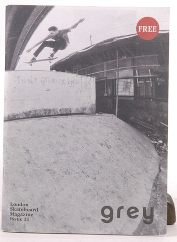 Grey: London Skateboard Magazine #11, by   