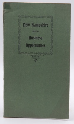 What New Hampshire Offers Business Men In the way of Business Opportunities, by Boston & Maine Railroad  