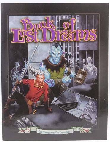 Book of Lost Dreams (Changeling: The Dreaming), by Gaudreau, Roger,Herman, Steve,Lemke, Ian  