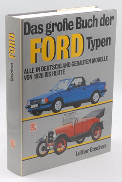 Das grosse Buch der Ford-Typen, by Boschen, Lothar  