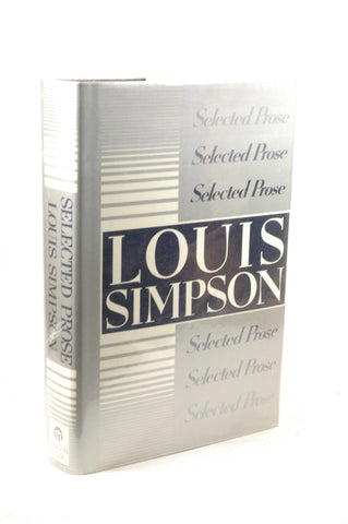 Selected Prose, by Simpson, Louis  First Edition