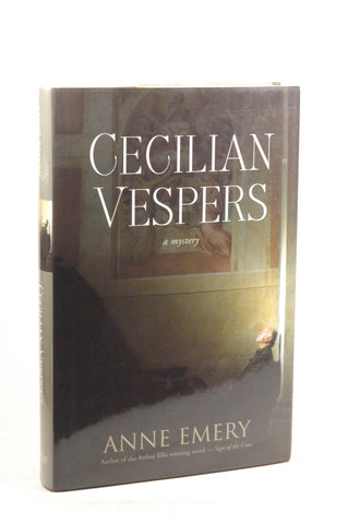 Cecilian Vespers: A Mystery (A Collins-Burke Mystery), by Emery, Anne  First Edition