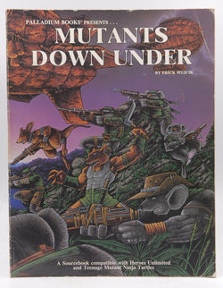 Mutants Down Under (Teenage Mutant Ninja Turtles and Other Strangeness Role Playing Game Supplement), by Wujcik, Erick  