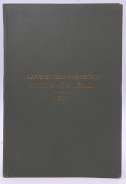 Laws of New Hampshire Relating To Railroads, by Board of Railroad Cmms  