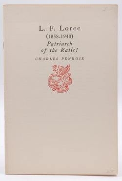 L.F. Loree Patriarch of the Rails!, by Charles Penrose  