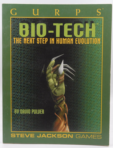 GURPS Bio-Tech *OP (GURPS: Generic Universal Role Playing System), by Jackson, Steve,Pulver, David  